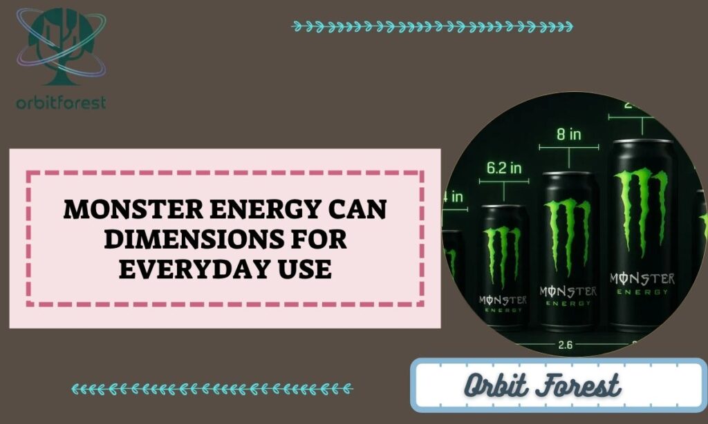 Monster Energy Can Dimensions for Everyday Use