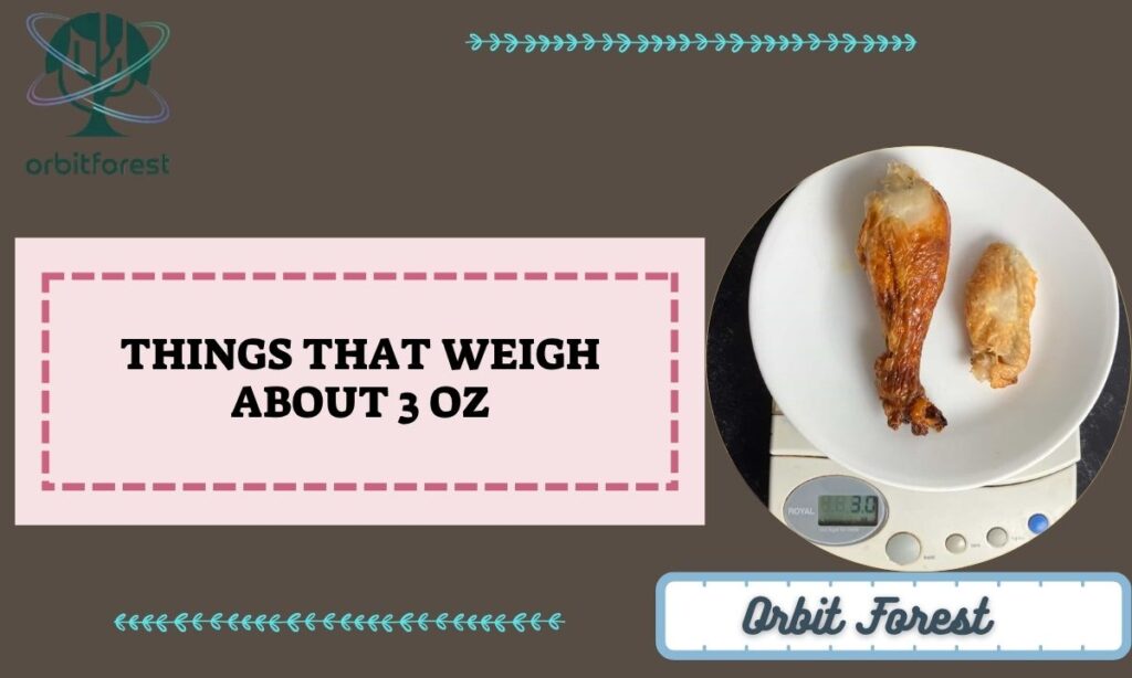 Things That Weigh About 3 Oz