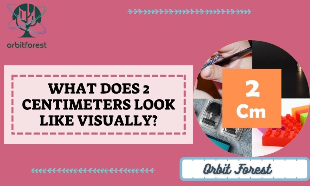 What Does 2 Centimeters Look Like Visually?